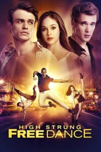 ดูหนังออนไลน์ High Strung Free Dance จังหวะนี้ หยุดโลก (2018)