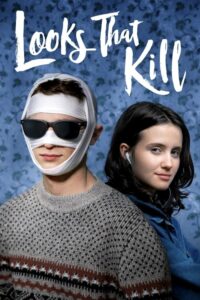 ดูหนังออนไลน์ Looks That Kill (2020) มองที่หน้า รักที่ใจ พากย์ไทย