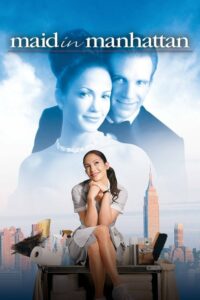 Maid In Manhattan เสน่ห์รักสาวใช้หวานฉ่ำ (2002) ดูหนังออนไลน์ภาพชัดFullHDฟรี