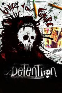 ดูหนังออนไลน์เรื่อง Detention เกรียนซ่าส์ ฆ่าให้เกลี้ยง (2011)