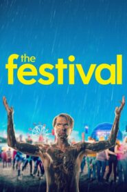 The Festival จี๊ดเป็นบ้า ขอซ่าให้ลืมเศร้า (2018) ดูหนังออนไลน์เต็มเรื่อง