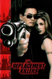 The Replacement Killers นักฆ่ากระสุนโลกันต์ (1998) ดูหนังฟรี