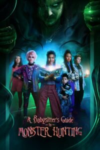 A Babysitter’s Guide To Monster Hunting คู่มือล่าปีศาจฉบับพี่เลี้ยง (2020) ดูหนังออนไลน์มาใหม่ฟรี