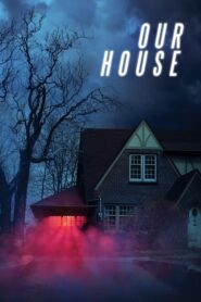 Our House เครื่องเรียกผี (2018) ดูหนังออนไลน์สนุกภาพชัดฟรี