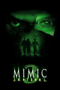 ดูหนังสนุกออนไลน์ภาพชัดฟรี Mimic 3 Sentinel อสูรสูบคน 3 (2003)