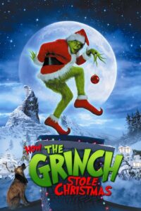 Dr.Seuss’ How The Grinch Stole Christmas เดอะกริ๊นช์ ตัวเขียวป่วนเมือง (2000) ดูหนังตลกป่วนเมืองฟรี