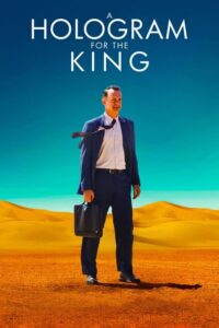 A Hologram for the King ผู้ชาย…หัวใจไม่หยุดฝัน (2016) ภาพชัดHD