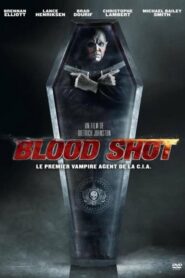 Blood Shot มือปราบสัญชาติแวมไพร์ (2013) ดูหนังบู๊สยองขวัญฟรี