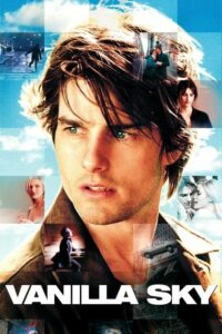 Vanilla Sky ปมรัก ปมมรณะ (2001) ดูหนังรักโรแมนติก