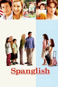 Spanglish กิ๊กกันสองภาษา (2004) เรื่องราวที่แสนน่ารัก