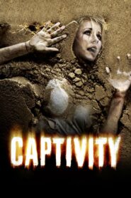 Captivity (2007) กลบ ฝัง ขัง ฆ่า