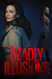 Deadly Illusions หลอน ลวง ตาย (2021) ดูหนังใหม่ฟรีที่นี่