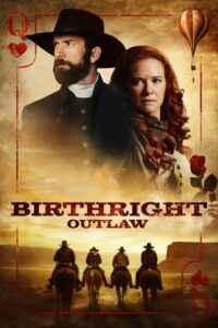 Birthright Outlaw กำเนิดคนนอกกฎหมาย (2023) ดูหนังบู๊พากษ์ไทย