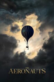 The Aeronauts (2019) ดูหนังแนวผจญภัยของนักบินและอัศวิน