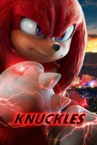 Knuckles นัคเคิลส์ (2024) นักรบแห่งเผ่าพันธุ์อันทรงพลัง