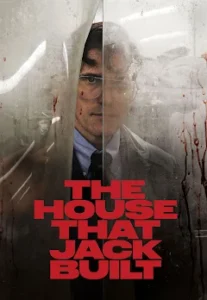 The House That Jack Built (2018) ดูภาพยนตร์ดราม่าอาชญากรรม